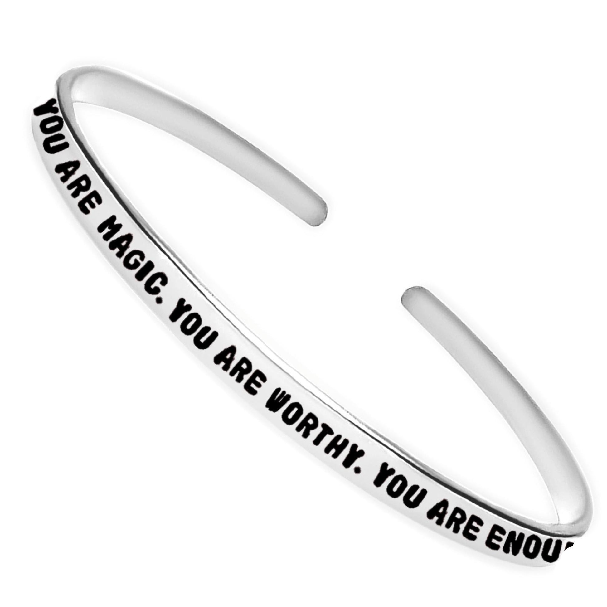 You Are Magic. You Are Worthy. Cuff Bracelet