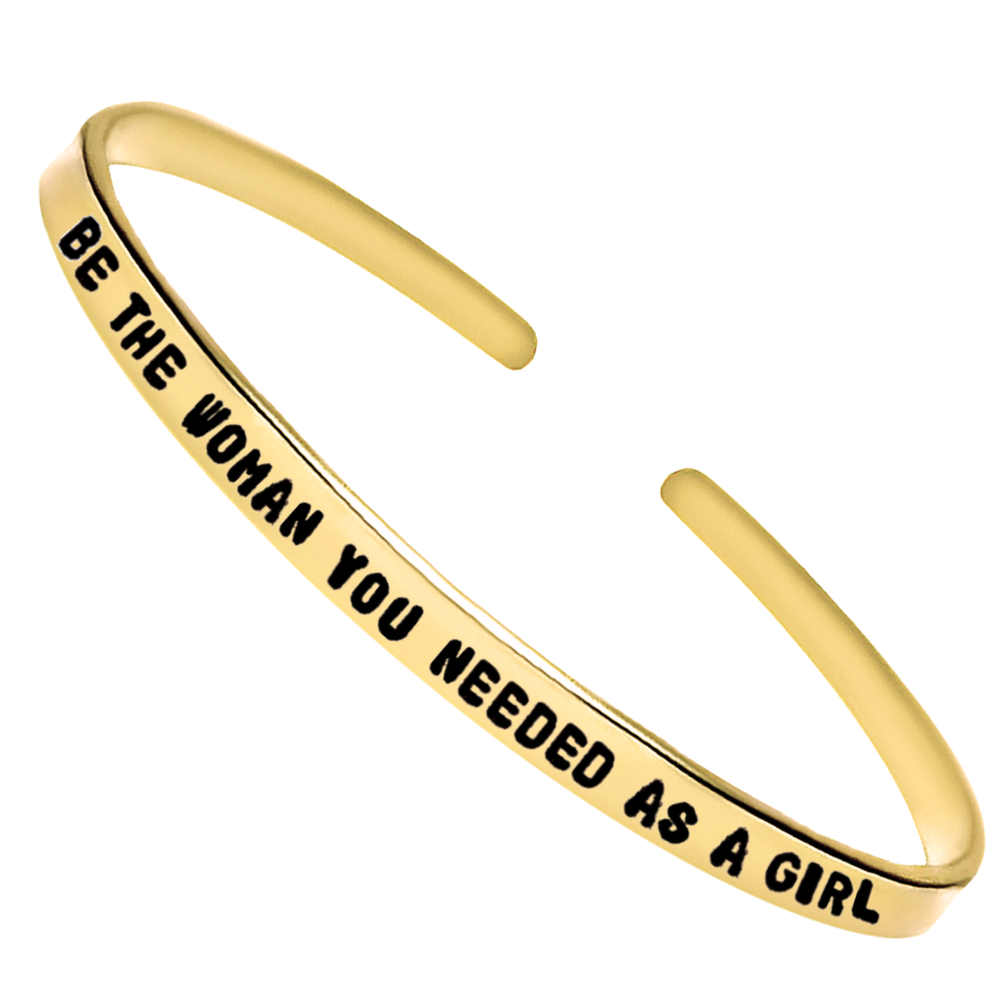 Be The Woman You Needed As A Girl Cuff Bracelet