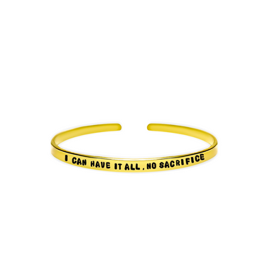 'I can have it all, no sacrifice' inspiring quote bracelet