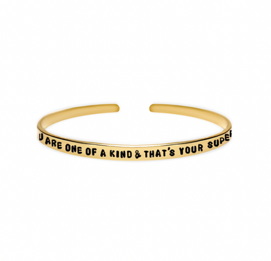 You Are One Of A Kind & That's Your Superpower Cuff Bracelet