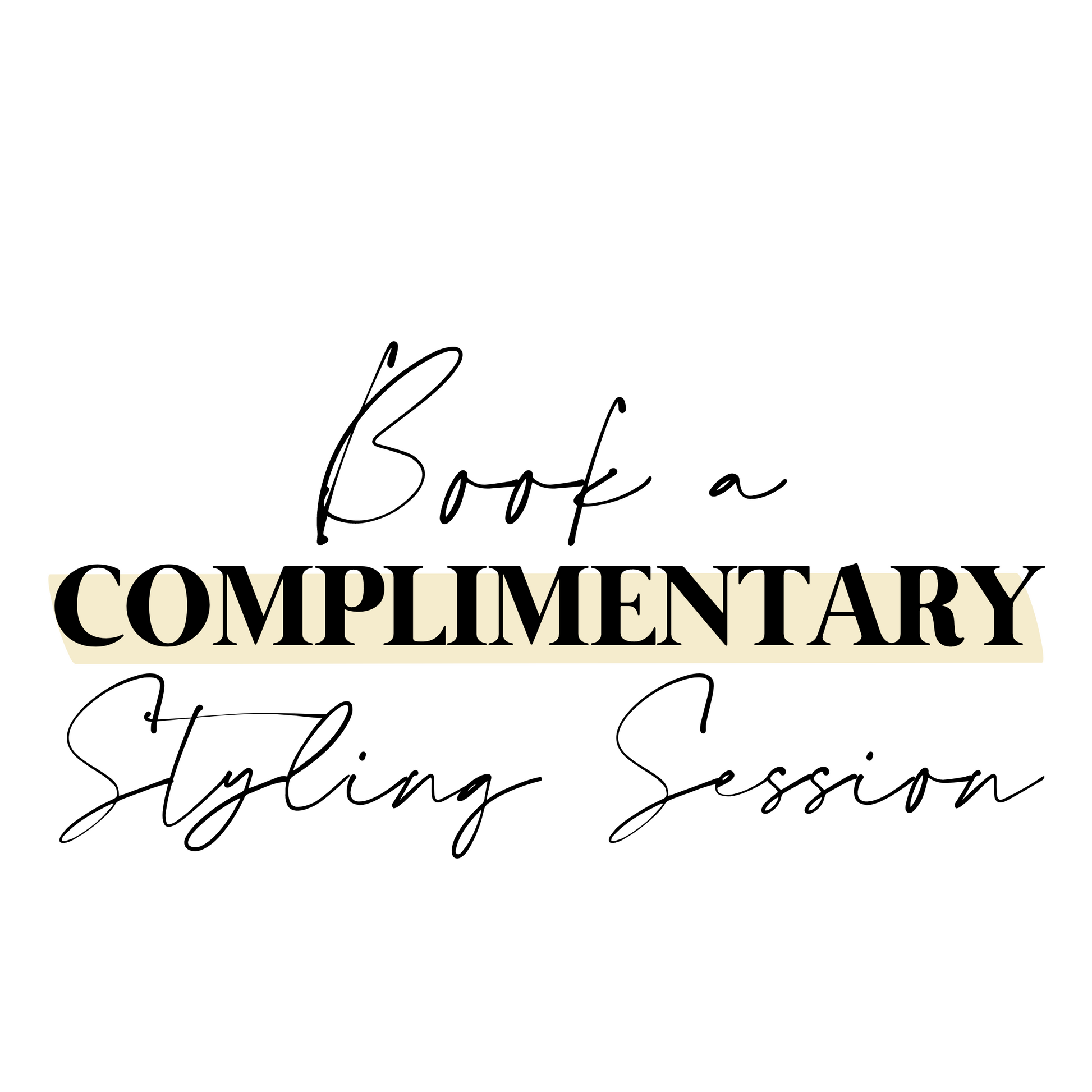 Book a Complimentary Styling Session