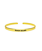 'Women belong' empowering bracelet for social equality for women and women's rights 