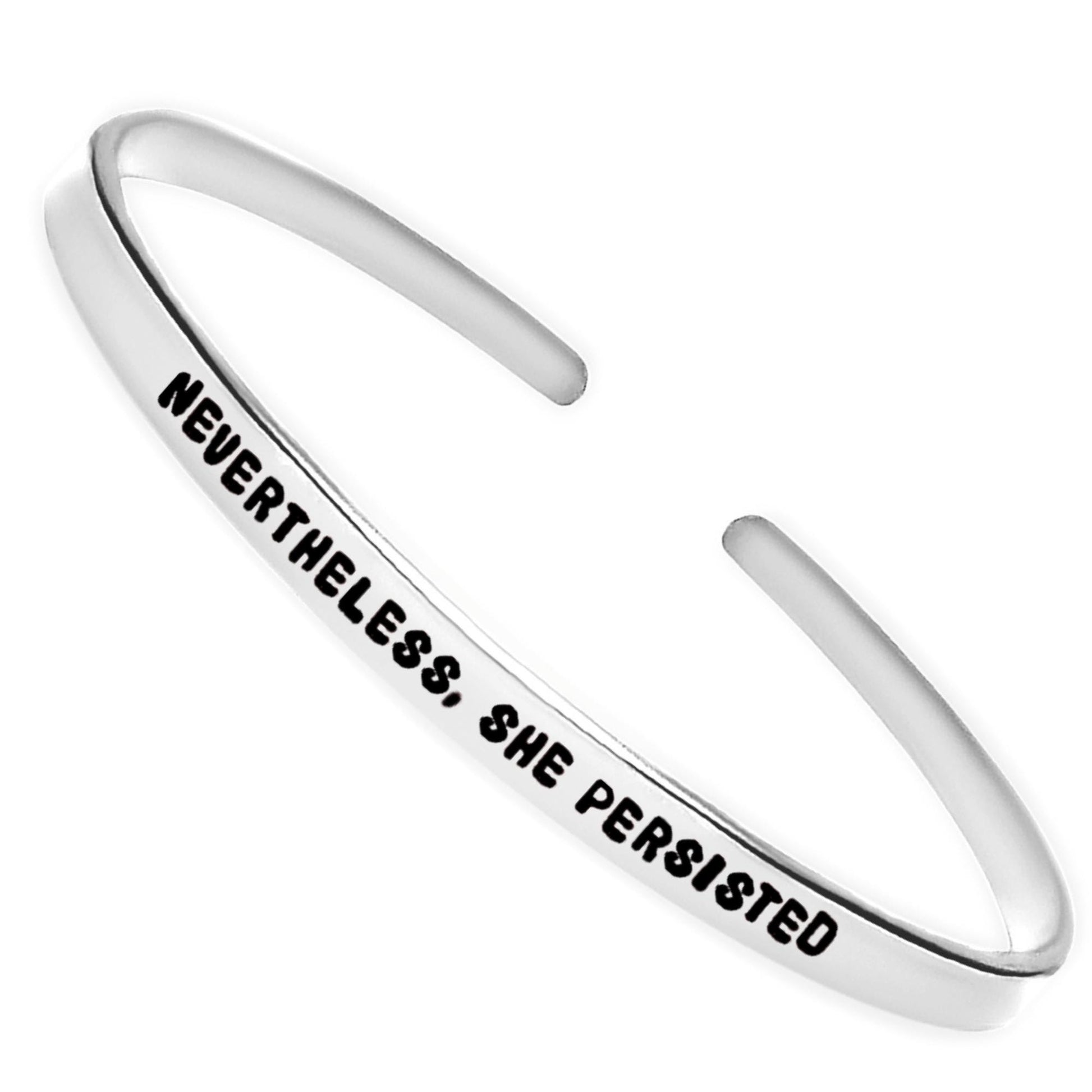 Nevertheless, She Persisted Cuff Bracelet