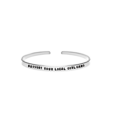 ‘Support your local girl gang’ empowering women quote dainty handmade cuff bracelet 