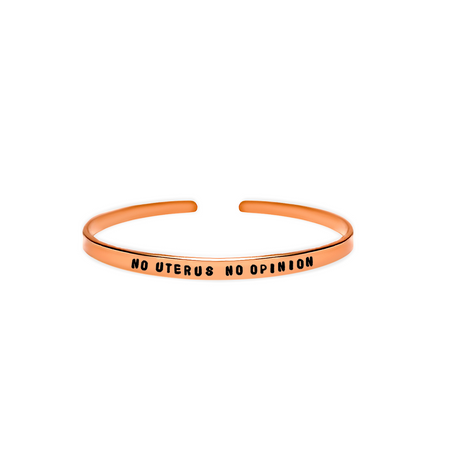 ‘No uterus, no opinion’ gender equality quote dainty handmade cuff bracelet 