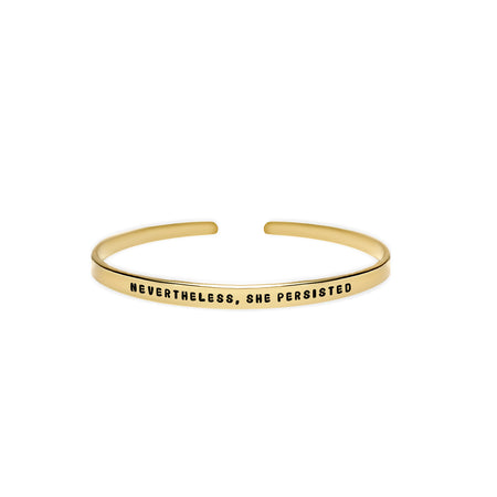 ‘Nevertheless, she persisted’ feminist preserverance quote dainty handmade cuff bracelet 
